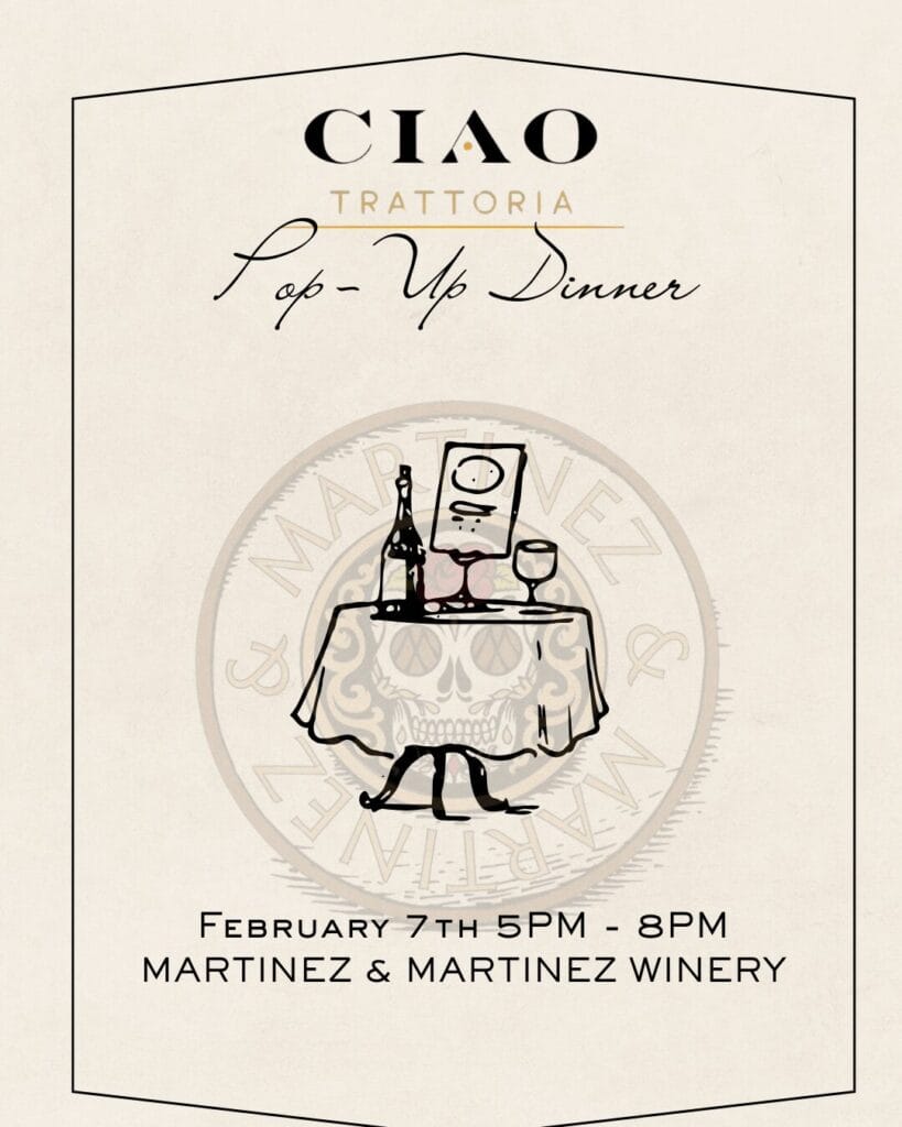 Ciao Trattoria pop-up dinner at winery February 7th.