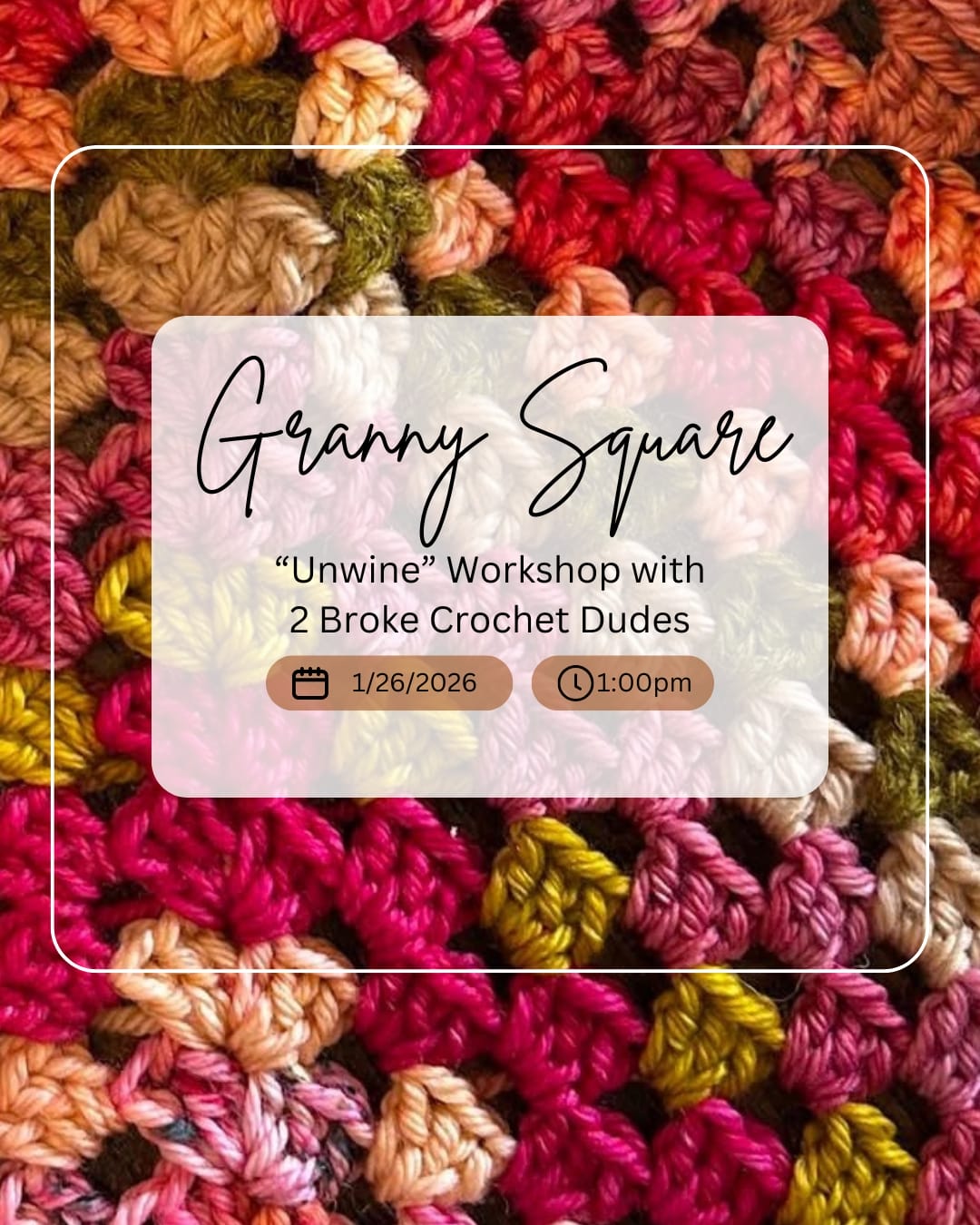 Granny Square Workshop January 26, crochet event