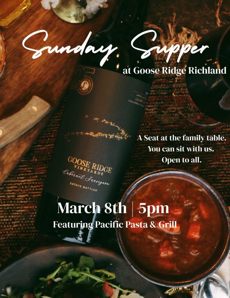 Sunday Supper event at Goose Ridge Richland March 8th