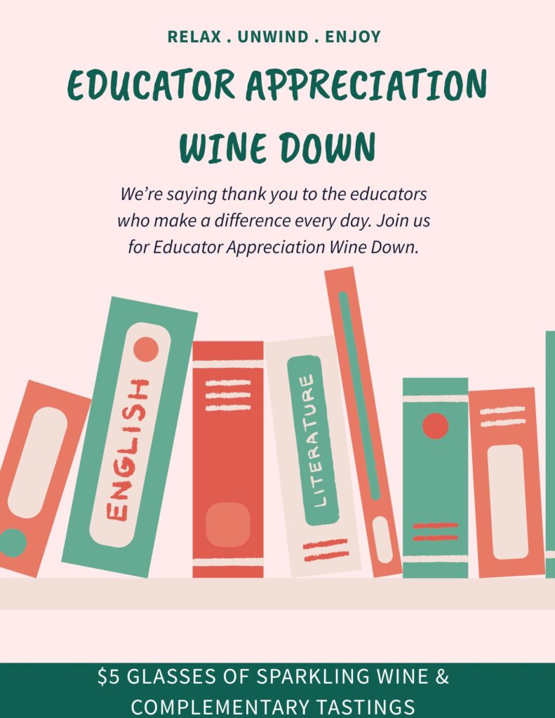 Educator Appreciation Wine Down event poster