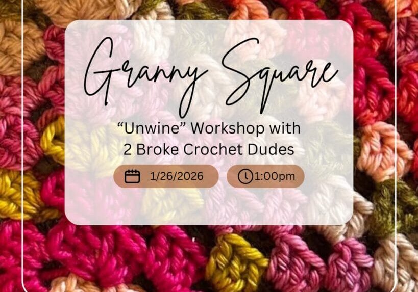 Granny Square Workshop January 26, crochet event