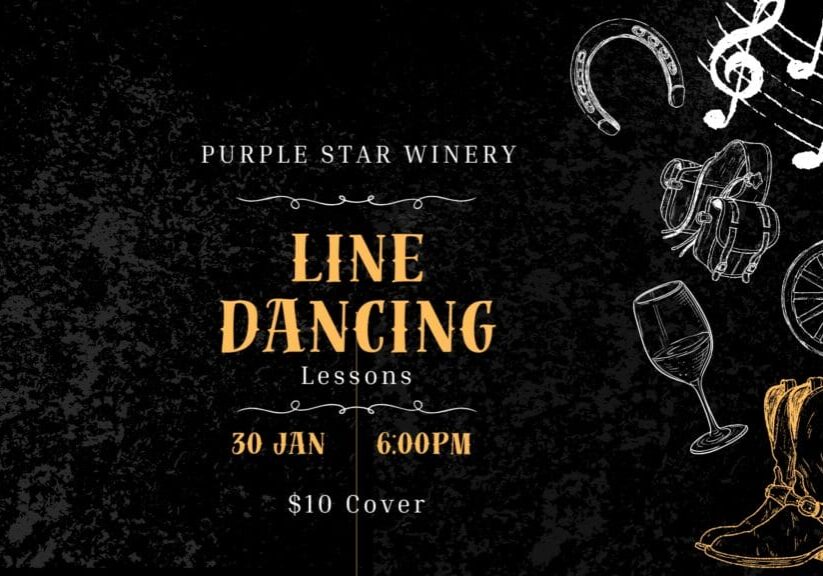 Line dancing lessons at Purple Star Winery, January 30.
