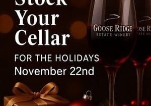 Goose Ridge wine holiday promotion, November 22nd.